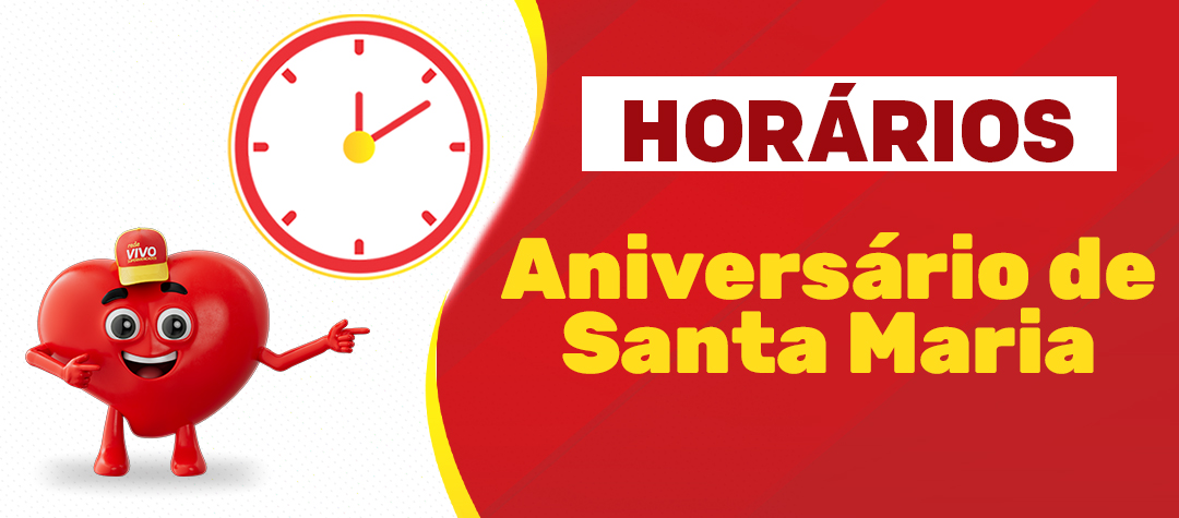 Horário de Aniversário Santa Maria