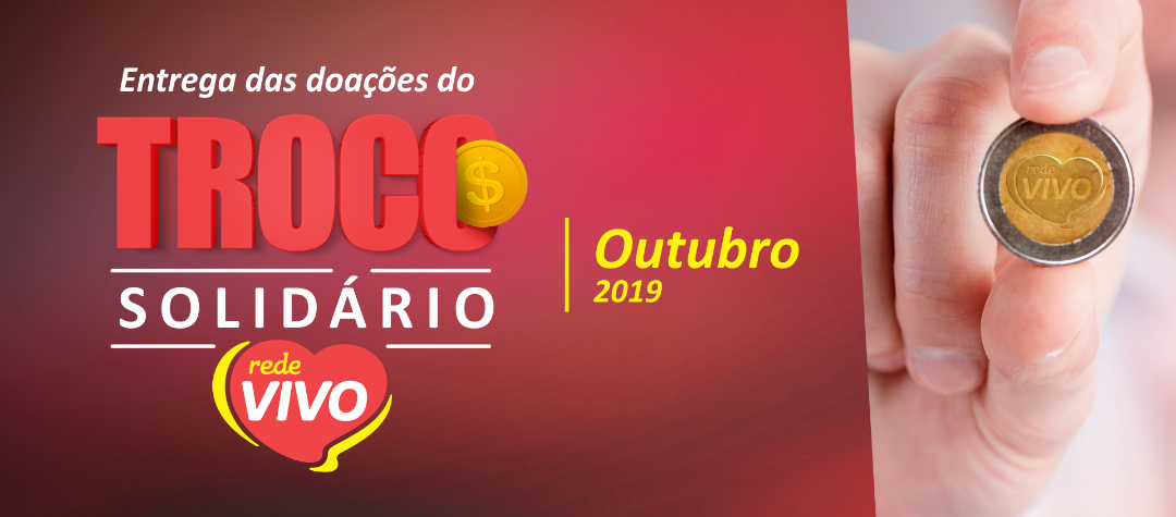 Entrega das doações do Troco Solidário de outubro/2019