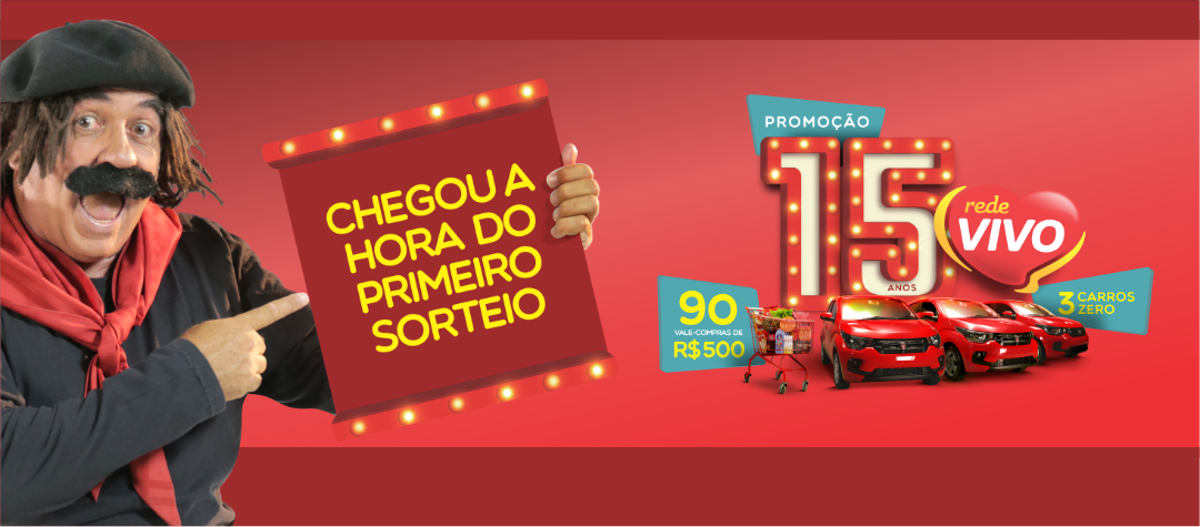 PROMOÇÃO 15 ANOS REDE VIVO REALIZA PRIMEIRO SORTEIO
