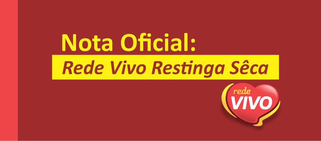 NOTA OFICIAL: Fake News Sobre Coronavírus na Rede Vivo de Restinga Sêca