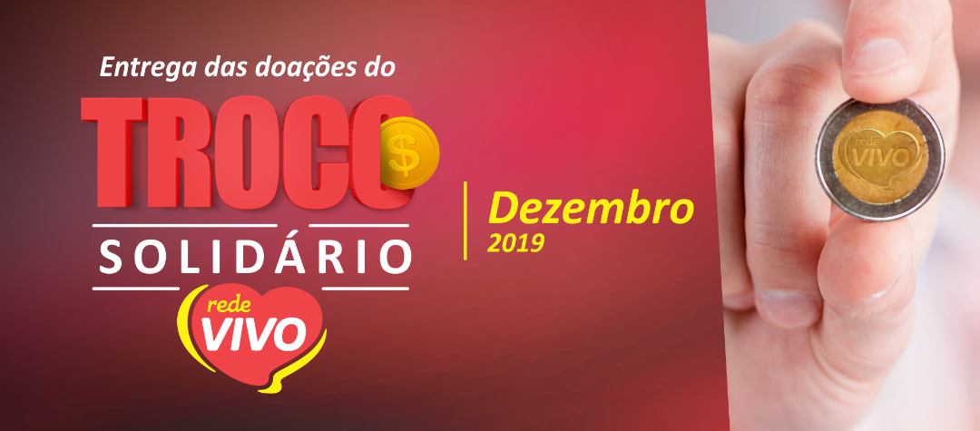 Entrega das doações do Troco Solidário de dezembro /2019